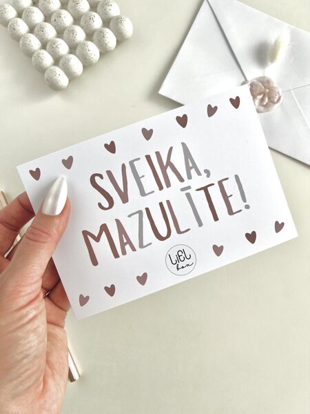 LIELBOX APSVEIKUMA KARTĪTE, SVEIKA MAZULĪTE!, A6